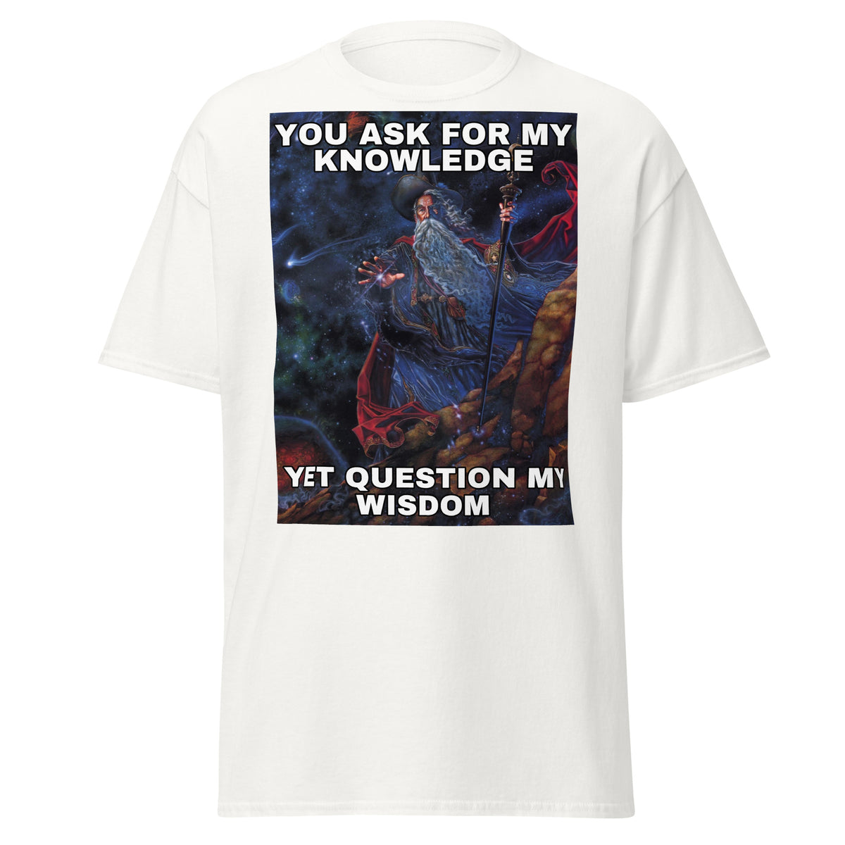 You ask for my knowledge
