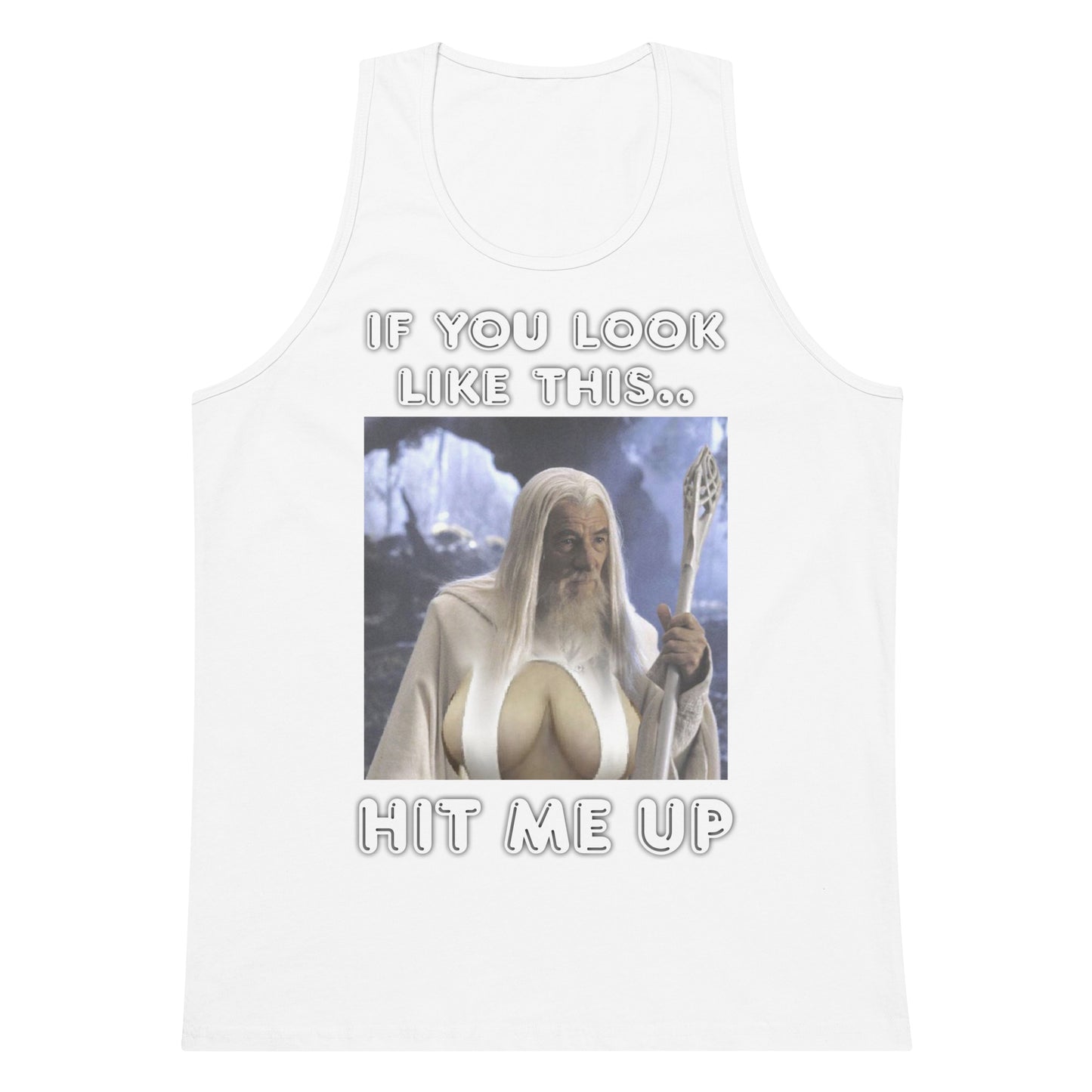 If you look like this (tank top)