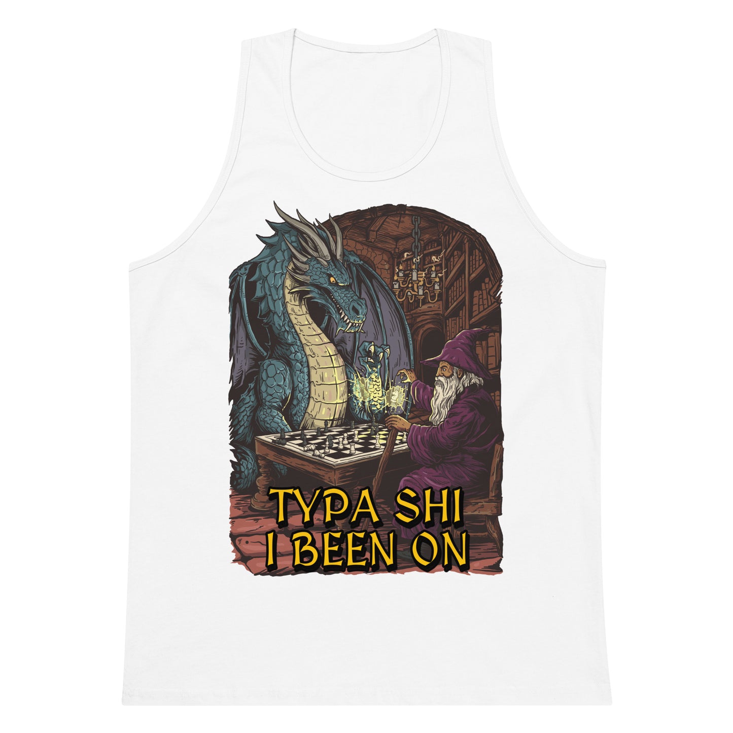 Typa shi I've been on (tank top)