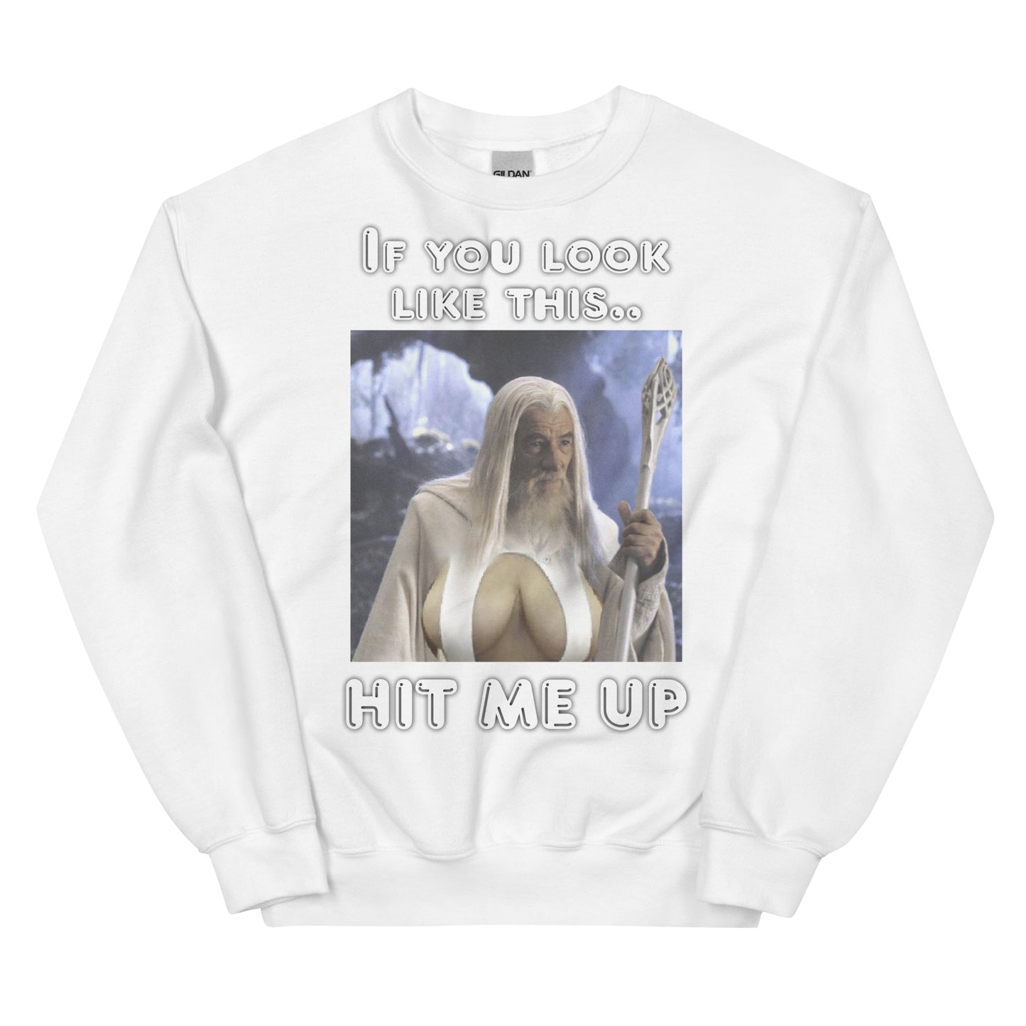 If you look like this... (sweatshirt)
