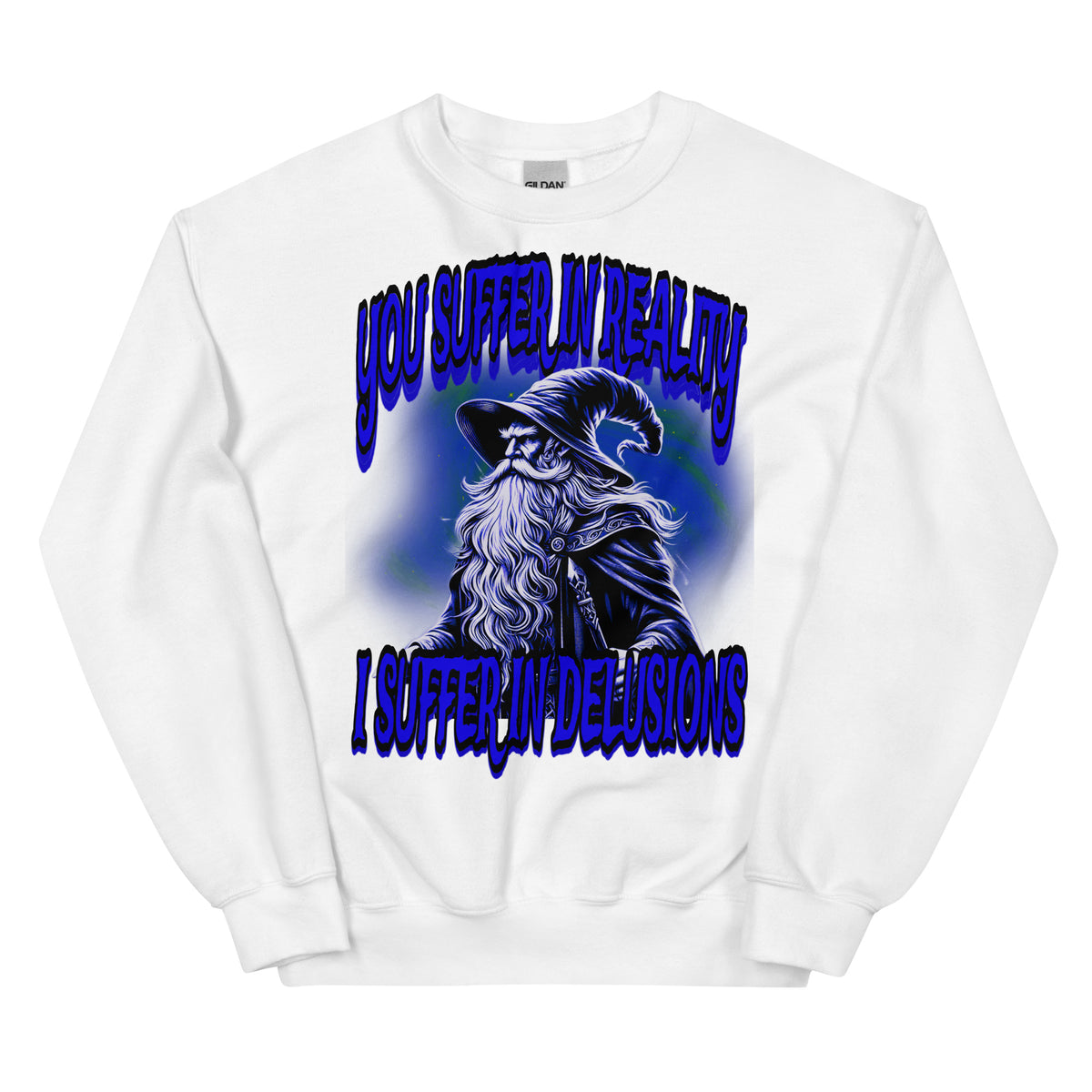You suffer in reality (sweatshirt)