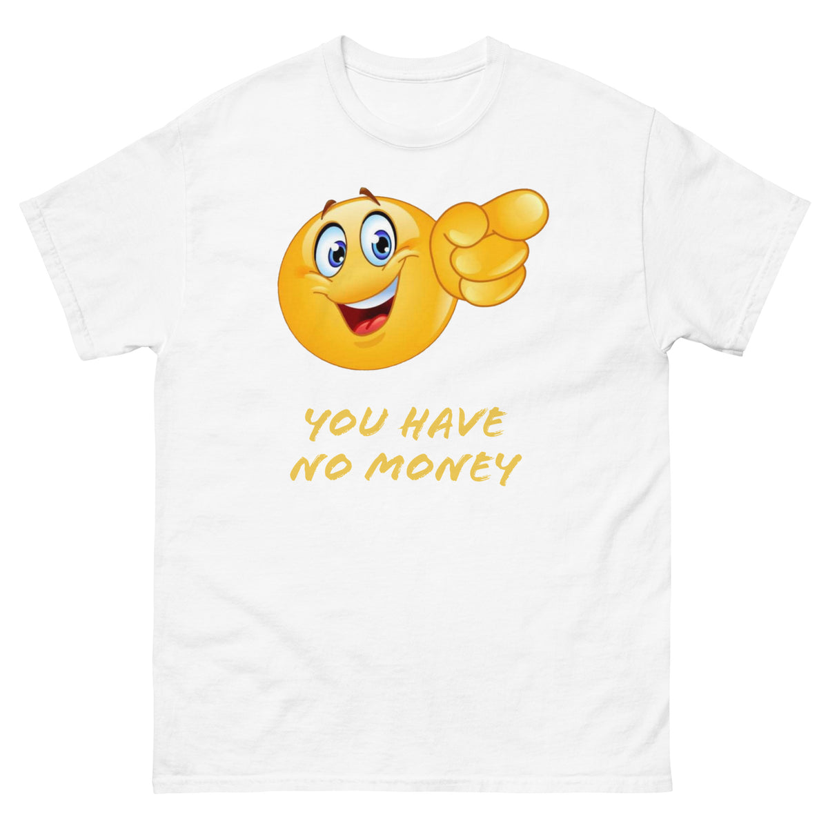 You have no money