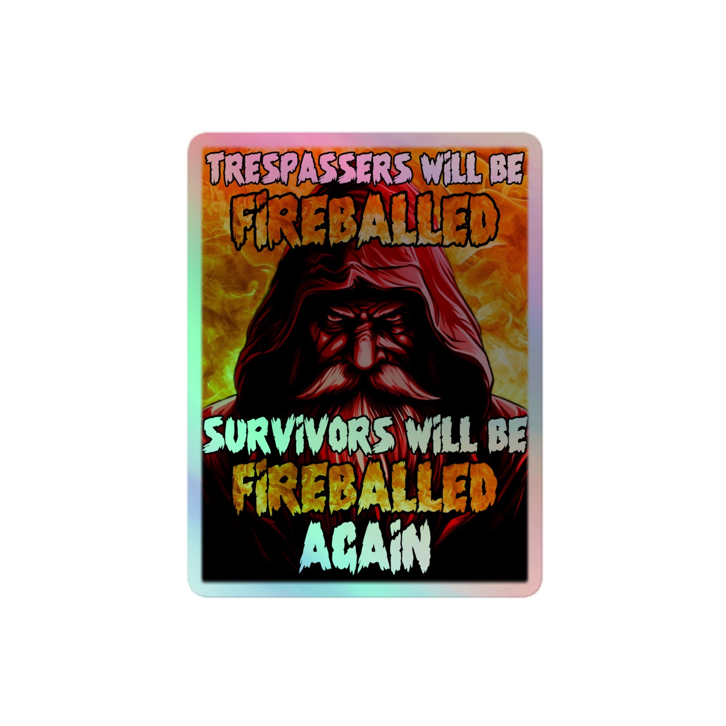 Trespassers will be fireballed (sticker)