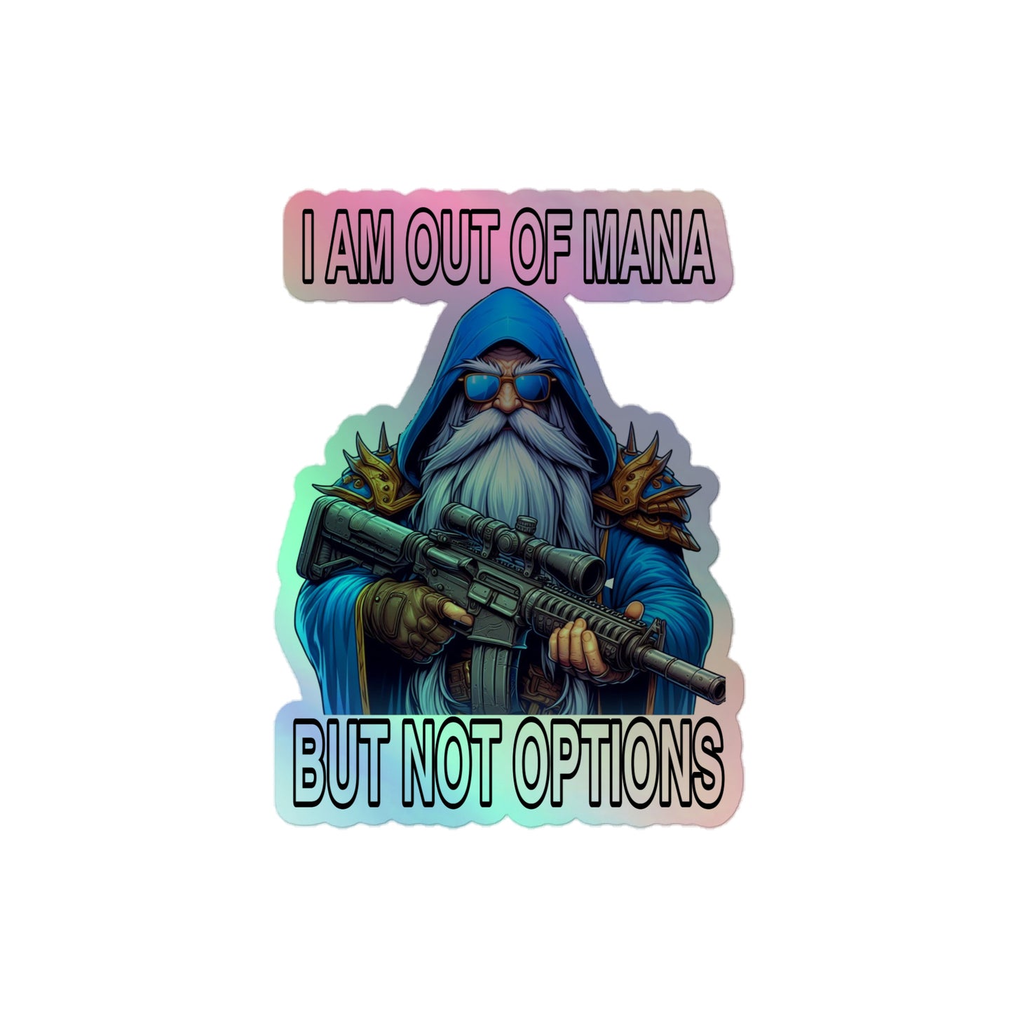 I am out of mana but not options (sticker)