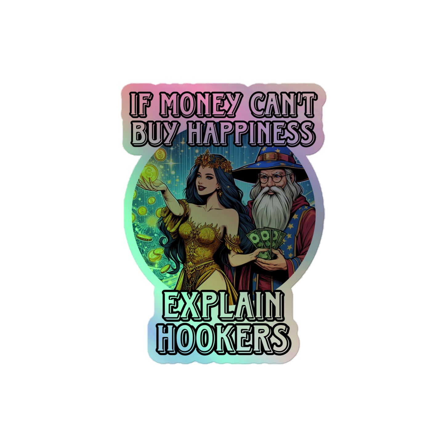 If money can't buy happiness (sticker)