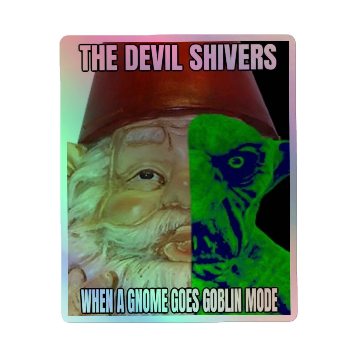 When a gnome goes goblin mode (sticker)