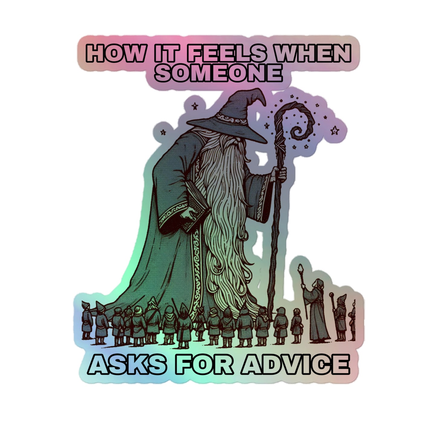 How it feels when someone asks for advice (Sticker)