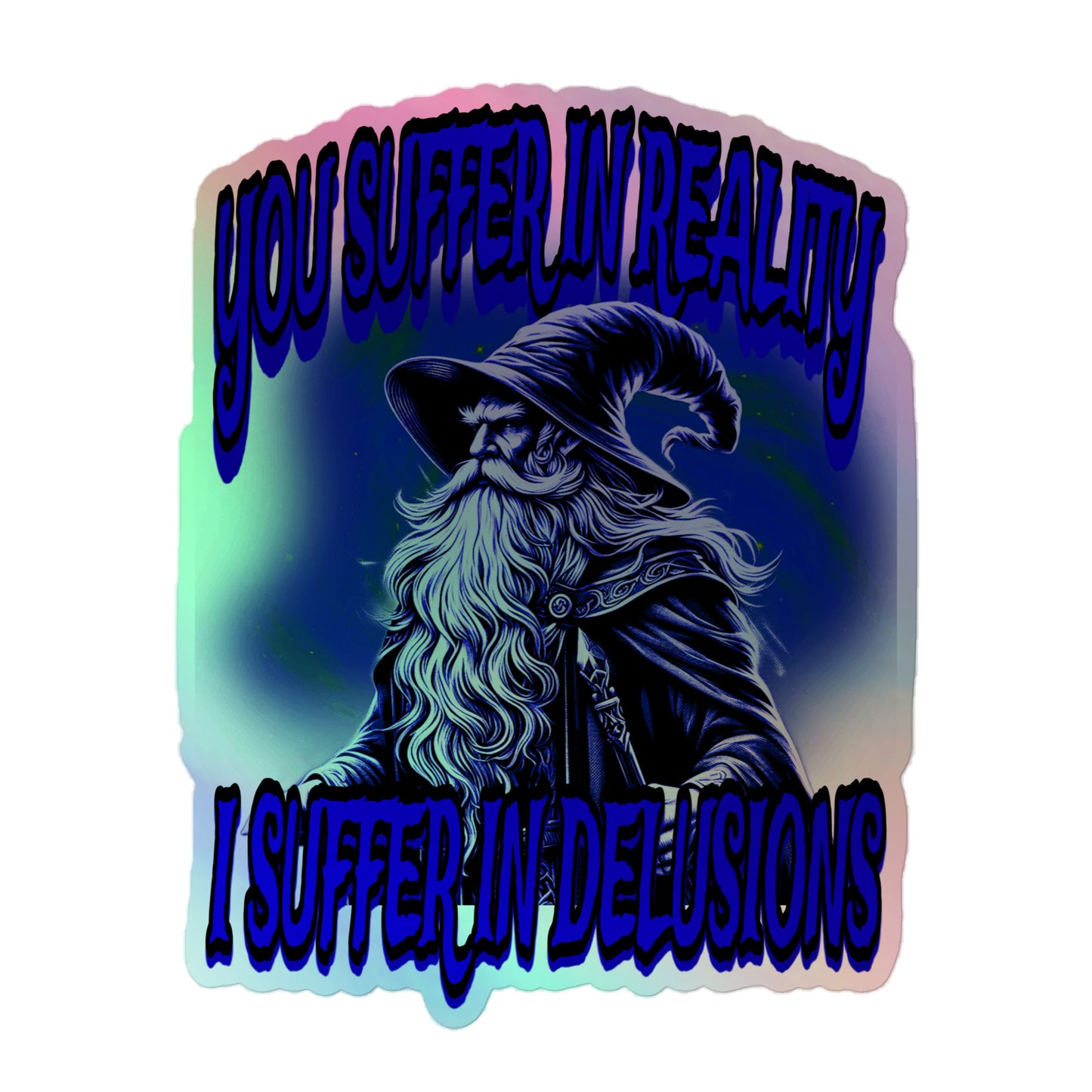 You suffer in reality (sticker)