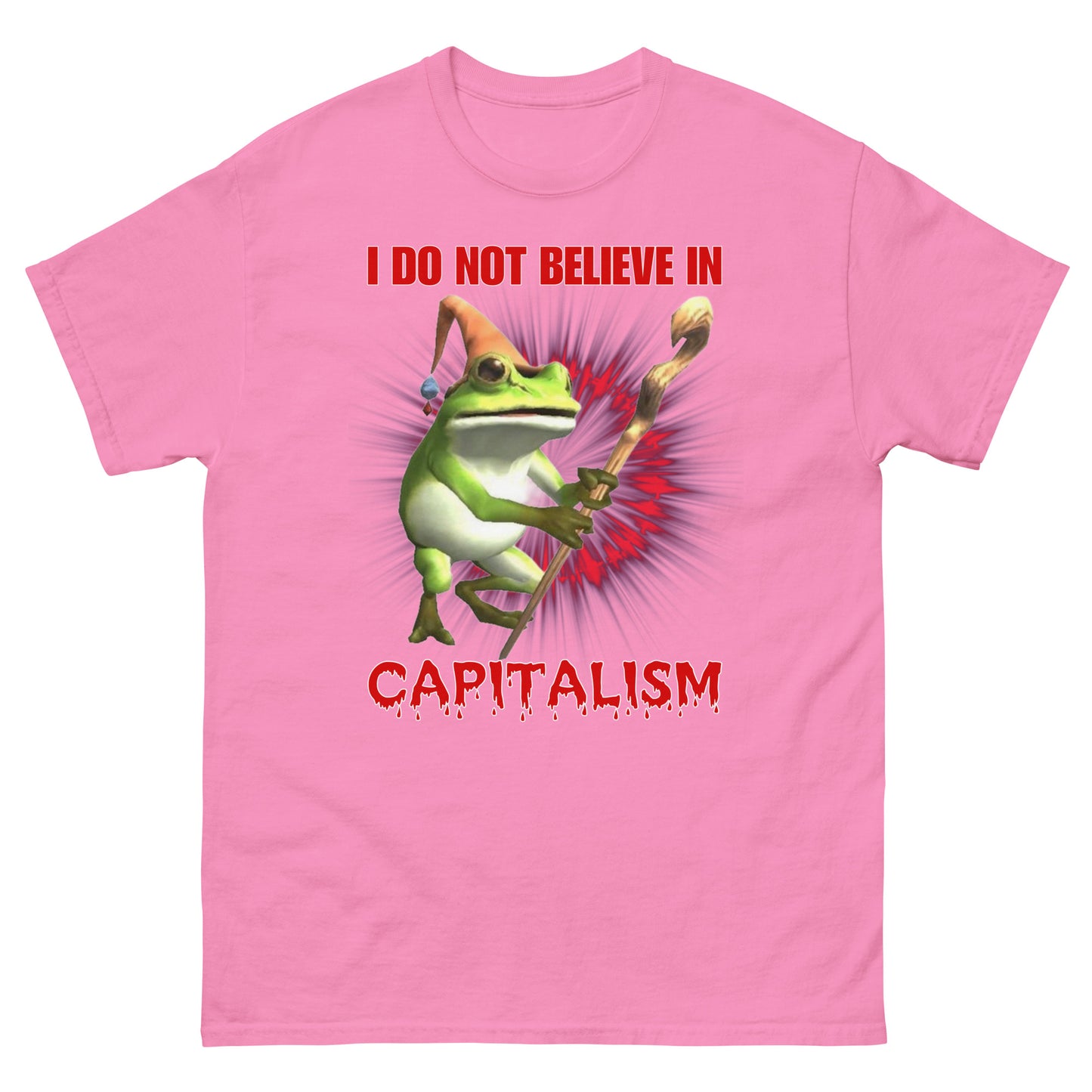 I do not believe in capitalism