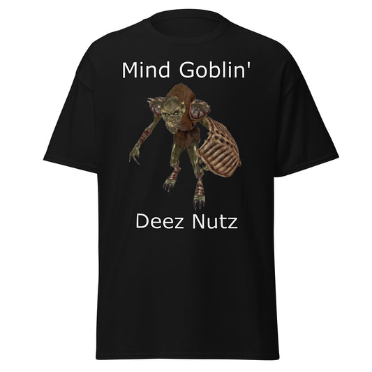 Mind Goblin' deez nutz