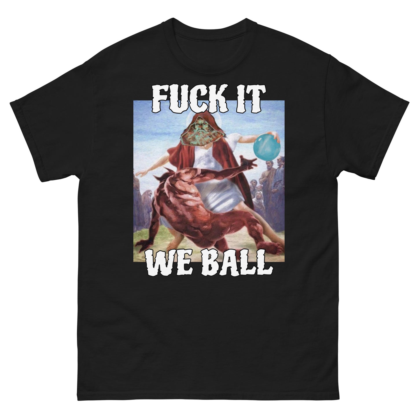 Fuck it we ball