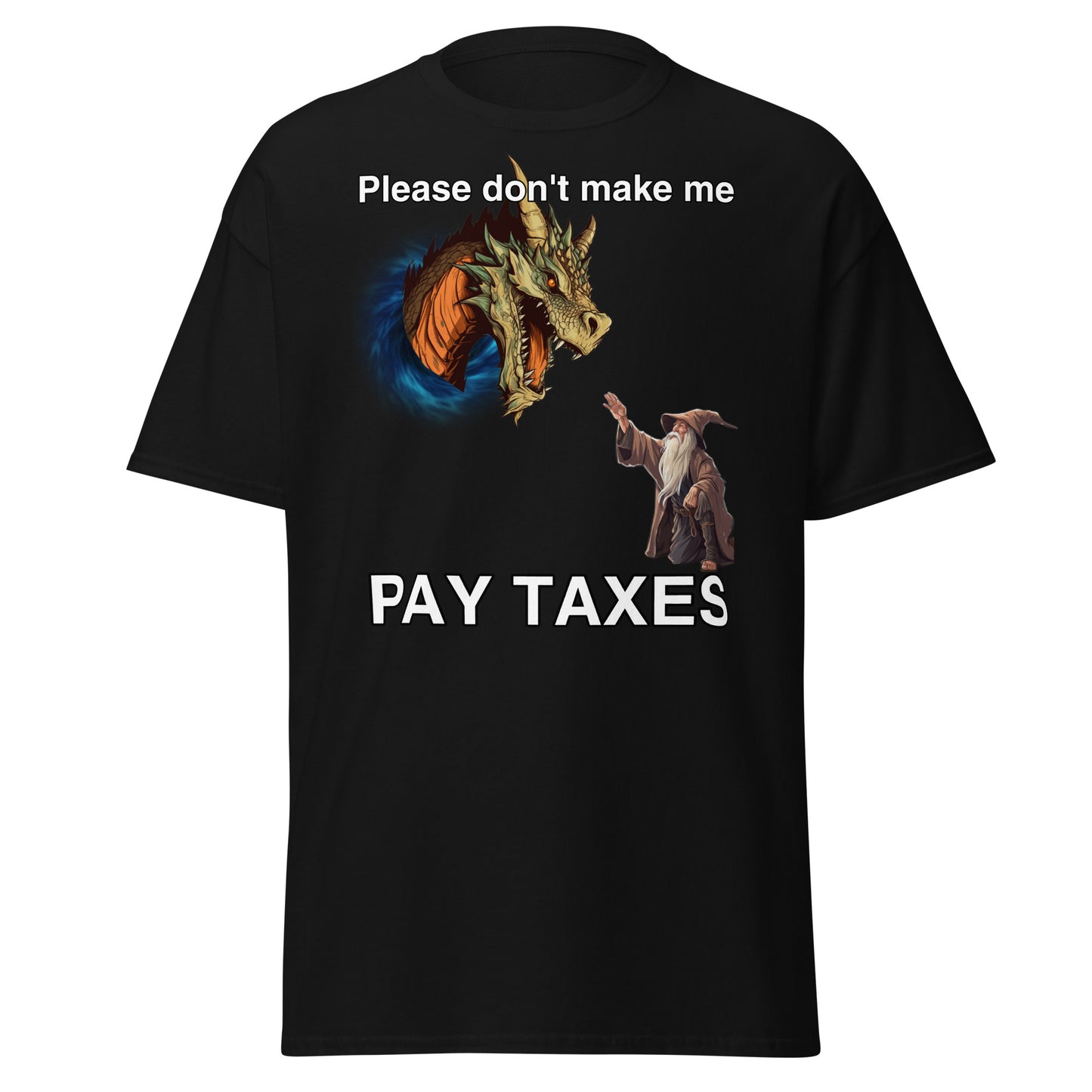 Please don't make me pay taxes