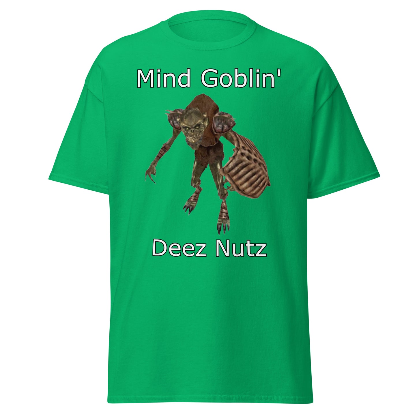 Mind Goblin' deez nutz