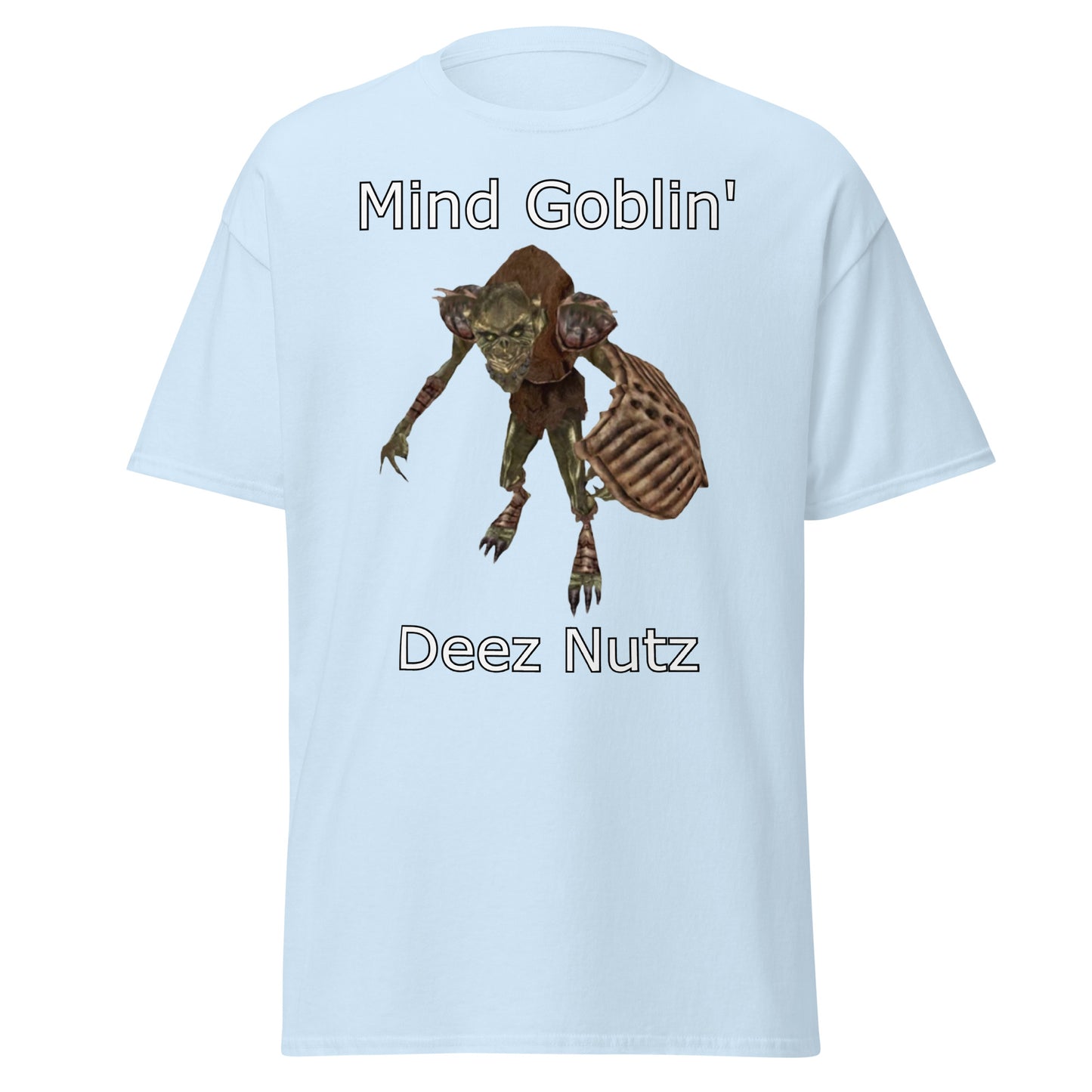 Mind Goblin' deez nutz