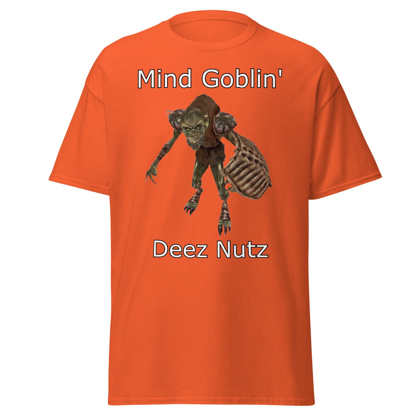 Mind Goblin' deez nutz