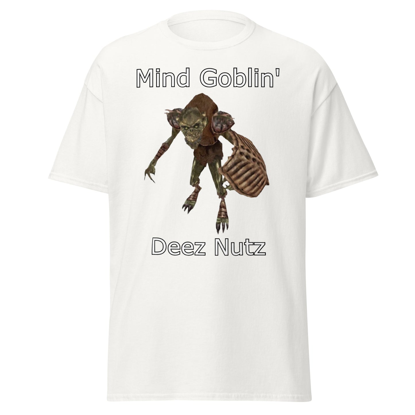 Mind Goblin' deez nutz