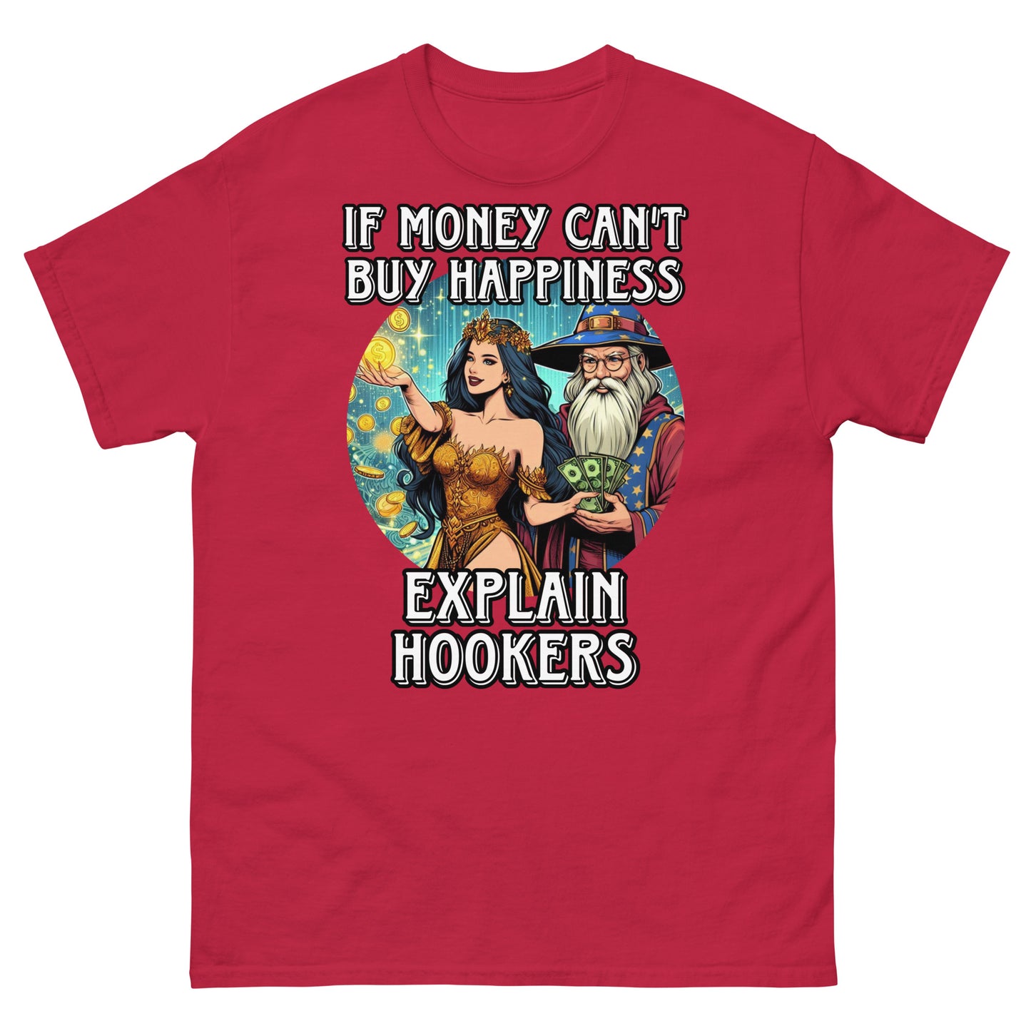 If money can't buy happiness explain hookers