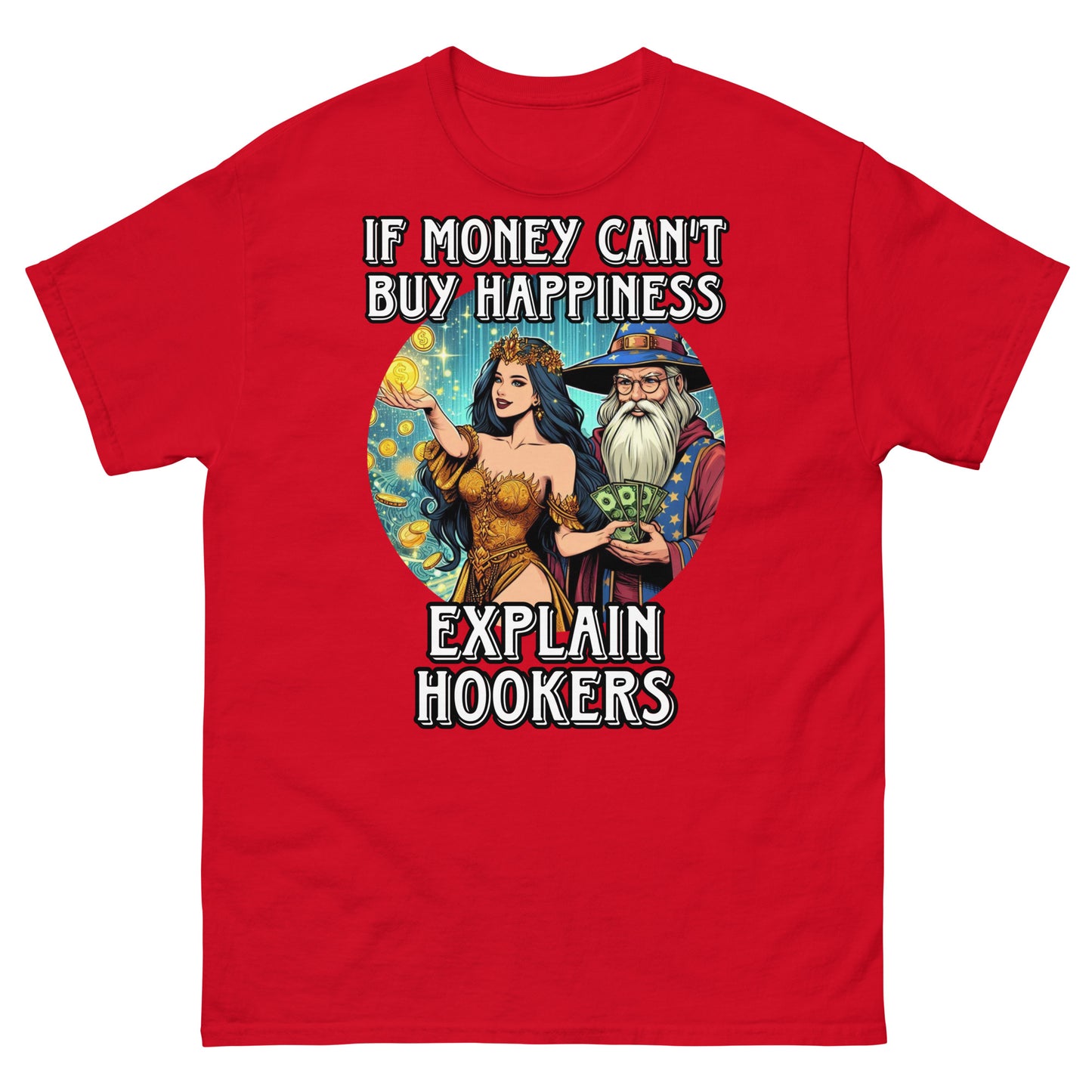 If money can't buy happiness explain hookers