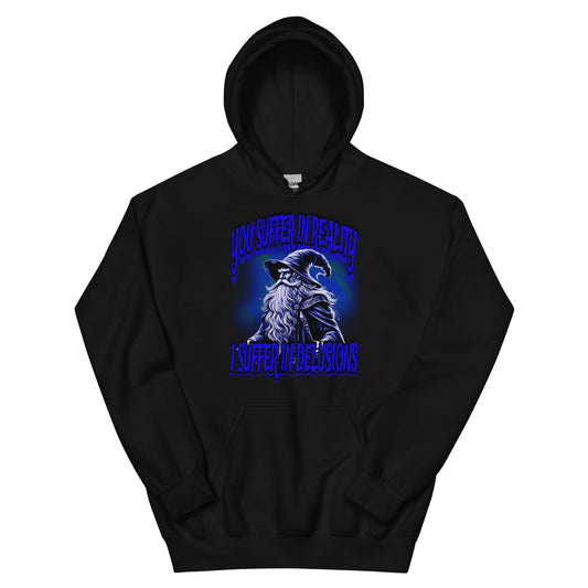 You suffer in reality (hoodie)